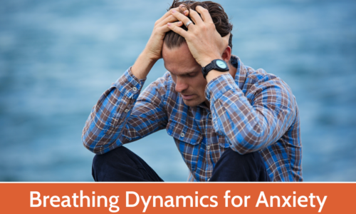 Breathing Dynamics Solutions for Anxiety